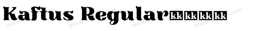 Kaftus Regular字体转换